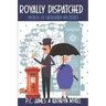 Royally Dispatched: An Amateur Female Duchess Detective - Large Print