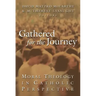 Gathered for the Journey: Moral Theology in Catholic Perspective