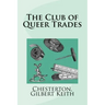 The Club of Queer Trades