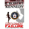 Containment Failure: A Special Agent Dylan Kane Thriller Book #2