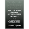 The Teachings: That Came Before and After Ishmael