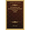 The Relations And Development Of The Mind And Brain (1904)