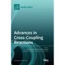 Advances in Cross-Coupling Reactions