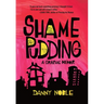 Shame Pudding: A Graphic Memoir