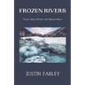 Frozen Rivers: A Collection of Poems about Mental Health and Nature Poetry About Winter