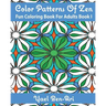 Color Patterns Of Zen: Fun Coloring Book For Adults Book 1