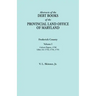 Abstracts of the Debt Books of the Provincial Land Office of Maryland. Frederick County, Volume I: Calvert Papers, 1750; Liber 22: 1753, 1754, 1755