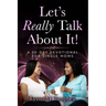 Let's Really Talk About It!: A 30-Day Devotional for Single Moms