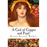 A Curl of Copper and Pearl