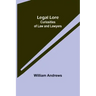 Legal Lore: Curiosities of Law and Lawyers