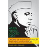 When Nehru Looked East: Origins of India-Us Suspicion and India-China Rivalry