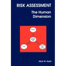 Risk Assessment: The Human Dimension