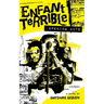 Enfant Terrible: Opening Acts
