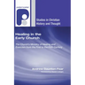 Healing in the Early Church