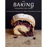 The Baking Cookbook For Teens: 75 Delicious Recipes For Sweet And Savory Treats