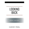 Looking Back: Poems 1962-2021
