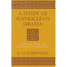 A Study of Sophoclean Drama