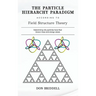The Particle Hierarchy Paradigm