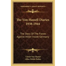 The Von Hassell Diaries 1938-1944: The Story of the Forces Against Hitler Inside Germany