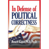 In Defense of Political Correctness
