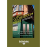 Making Neighborhoods Whole: A Handbook for Christian Community Development (Large Print 16pt)