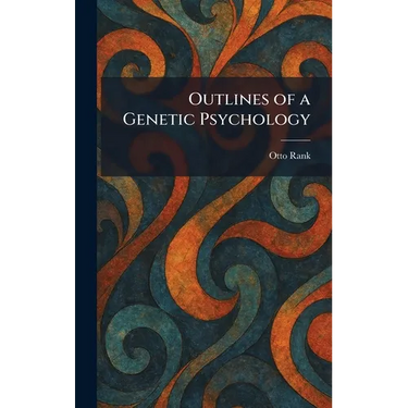 Outlines of a Genetic Psychology