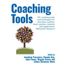 Coaching Tools: 101 coaching tools and techniques for executive coaches, team coaches, mentors and supervisors: WeCoach! Volume 2