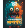 Adorable Creepy Monsters: A 40-page Coloring Book for Kids and Adults