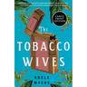 The Tobacco Wives