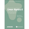 Linear Algebra II: Advanced Topics for Applications