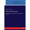 Myths of Northern Lands: Narrated with Special Reference to Literature and Art