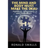 The Mind and Body Must Make the Deal: Parables, Paradoxes, and Paradigms
