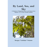 By Land, Sea, and Sky