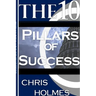 The 10 Pillars Of Success