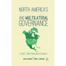 North America's Soft Security Threats and Multilateral Governance: A Post-Westphalian Pathway