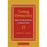 Taming Democracy