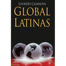 Global Latinas: Latin America's Emerging Multinationals