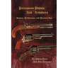Percussion Pistols and Revolvers: History, Performance and Practical Use