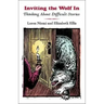 Inviting the Wolf in: Thinking about Difficult Stories
