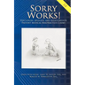 Sorry Works! 2.0: Disclosure, Apology, and Relationships Prevent Medical Malpractice Claims