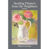 Stealing Flowers from the Neighbors