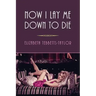 Now I Lay Me Down to Die: (A Golden-Age Mystery Reprint)