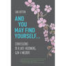 And You May Find Yourself...