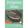 Dolphin Duo