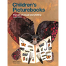 Children's Picturebooks: The Art of Visual Storytelling
