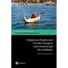 Indigenous Peoples and Climate Change in Latin America and the Caribbean