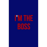 I'm the boss