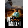 Life Ain't Innocent