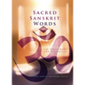 Sacred Sanskrit Words: For Yoga, Chant, and Meditation