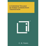 A Chinese Village In Early Communist Transition